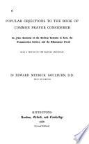 Popular Objections to the Book of Common Prayer Considered in Four Sermons on the Sunday Lessons in Lent, the Commination Service, and the Athanasian Creed, with a Preface on the Existing Lectionary