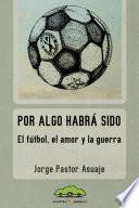 Por algo habrá sido