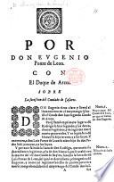 Por Don Eugenio Ponze de Leon. Con el Duque de Arcos [Rodrigo Ponce de Leon y Toledo]. Sobre la sucession del Condado de Casares