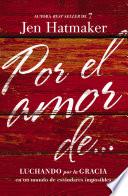 Por el amor de...