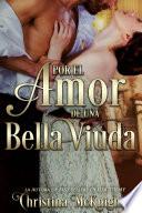 Por El Amor De Una Bella Viuda