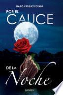 Por el cauce de la noche