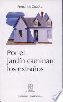 Por el jardín caminan los extraños