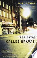 Por estas calles bravas / Down These Mean Streets