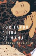 Por favor, cuida de mamá