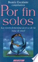 Por fin solos