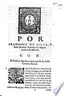 Por Francisco de Silva, y doña Beatriz Lorenço su muger, vezinos de Merida. Con el Doctor Aponte, como marido de doña Catalina Bernal