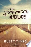 Por jodidos caminos