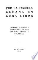 Por la escuela cubana en Cuba libre
