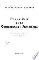 Por la ruta de la confederación americana