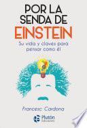 Por la senda de Einstein
