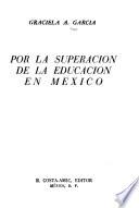 Por la superación de la educación en México