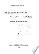 Por nuestra redención cultural y económica