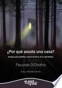 ¿Por qué asusta una casa?
