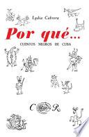 POR QUÉ... CUENTOS NEGROS DE CUBA