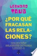 ¿Por qué fracasan las relaciones?