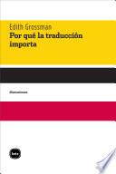 Por qué la traducción importa