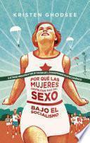 Por qué las mujeres disfrutan más del sexo bajo el socialismo