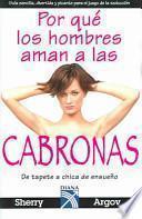 Por Que los Hombres las Aman Cabronas