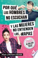 Por qué los hombres no escuchan y las mujeres no entienden los mapas