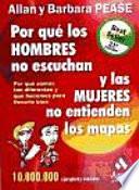 Por que los hombres no escuchan y las mujeres no entienden los mapas / Why men do not listen and women do not understand the maps