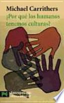 ¿Por qué los humanos tenemos culturas?