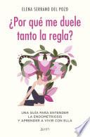 ¿Por qué me duele tanto la regla?