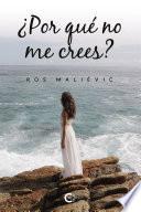 ¿Por qué no me crees?