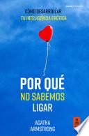 Por qué no sabemos ligar
