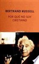 Por qué no soy cristiano y otros ensayos