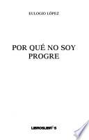 Por qué no soy progre