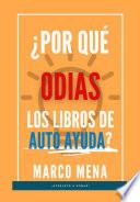 ¿Por qué odias los libros de Auto ayuda?