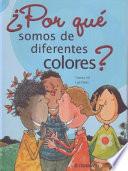 ¿Por qué somos de diferentes colores?