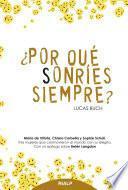 ¿Por qué sonríes siempre?