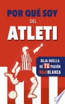 Por qué soy del Atleti