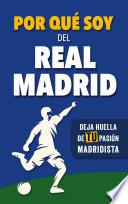 Por qué soy del Real Madrid