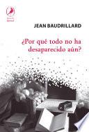 POR QUE TODO NO HA DESAPARECIDO AUN