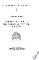 Por qué tuvo Colón que ofrecer su proyecto a España