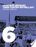 ¿Por qué Uruguay tiene cuatro estrellas?