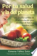 Por tu salud y la del planeta