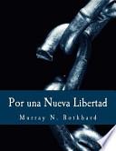 Por una Nueva Libertad (Edición en Letras Grandes)