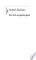 Por vivir en quinto patio