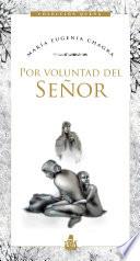 Por voluntad del Señor