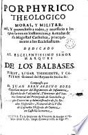Porphyrico theologico moral y militar