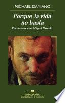 Porque la vida no basta. Encuentros con Miquel Barceló