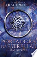 Portadora de Estrellas / Star Bringer (Star 1)