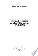 Portugal y España en el cambio político (1958-1978)