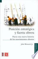 Posición estratégica y fuerza obrera