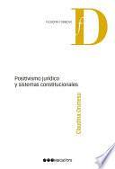 Positivismo jurídico y sistemas constitucionales