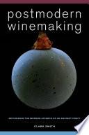 Postmodern Winemaking